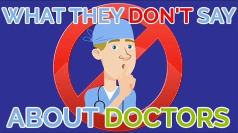 what they don t tell you about doctors youtube