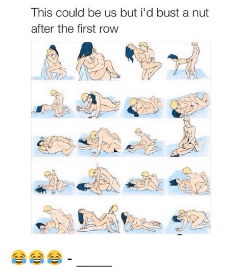 this could be us but ild bust a nut after the first row 😂😂😂 this could be us meme on sizzle