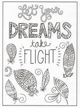 Coloring Pages Quote Quotes Creations Creative Dreams Flight Take Timeless Adults Let Sheets Adult Printable Teens Kids Colouring Toddler Book sketch template