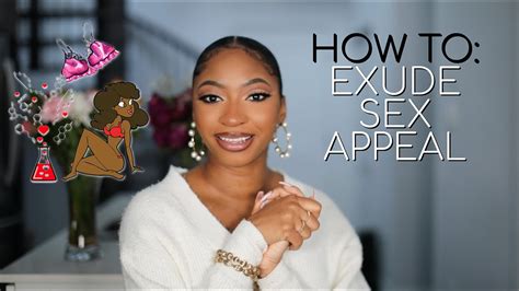 how to exude sex appeal and improve confidence youtube
