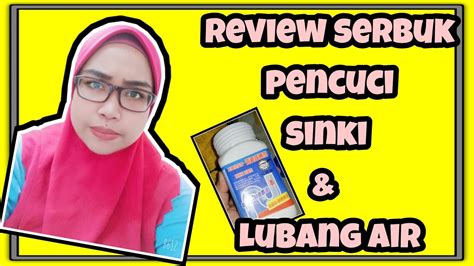 honest review serbuk pembersih sinki tersumbat youtube