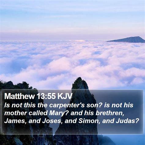 matthew 13 55 kjv is not this the carpenter s son is not his