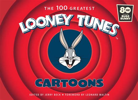 the 100 greatest looney tunes cartoons book by jerry beck leonard