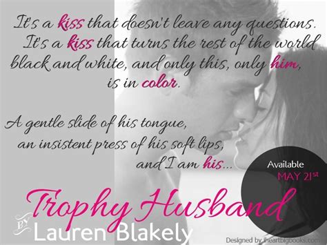 Lauren Blakely Trophy Husband Teaser Quote  800×600 Husband