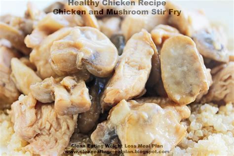 healthy chicken recipe chicken  mushroom stir fry clean eating