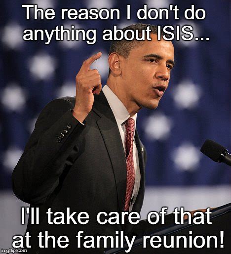 obama s lack of dealing with isis imgflip