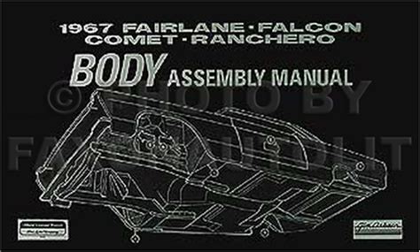 ford body assembly manual fairlane falcon ranchero comet cyclone