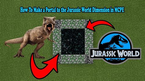 How To Make A Portal To The Jurassic World Dimension In