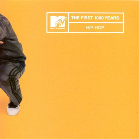 Mtv The First 1000 Years Hip Hop Various Artists