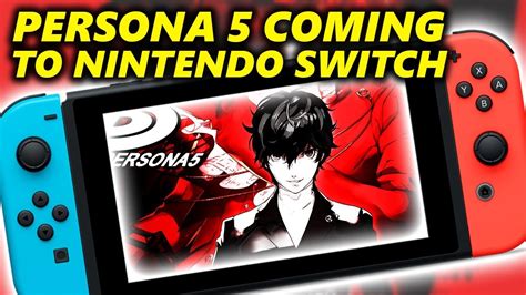 persona 5 coming to nintendo switch in 2019 youtube