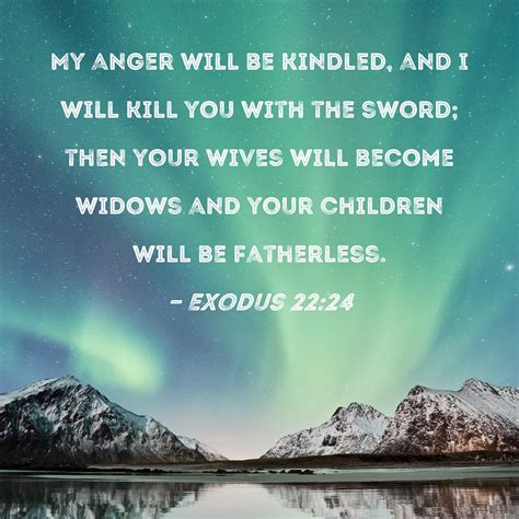 exodus 22 24 my anger will be kindled and i will kill you with the