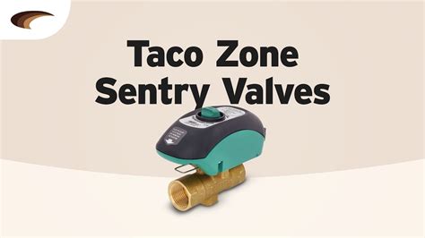 taco zone sentry valves youtube
