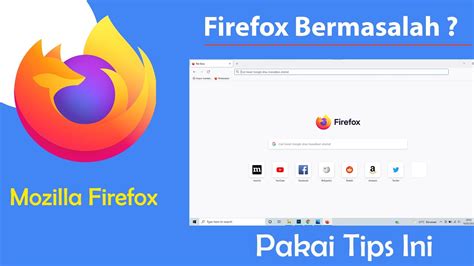 tips mengatasi mozilla firefox tidak bisa dibuka   responding