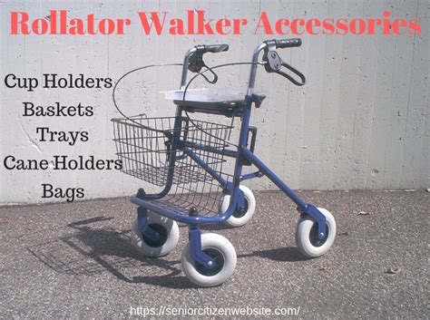 rollator walker accessories    life easier
