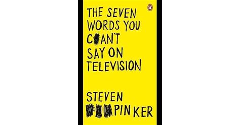 the seven words you can t say on television by steven pinker
