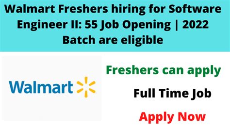 walmart freshers hiring  software engineer ii  job opening  batch  eligible