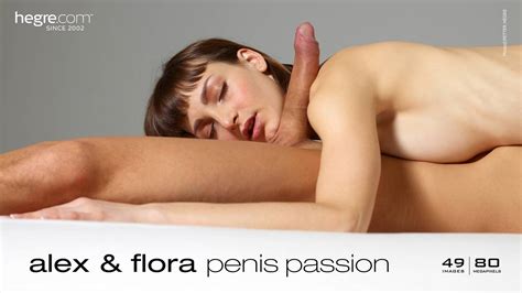 Alex And Flora Penis Passion