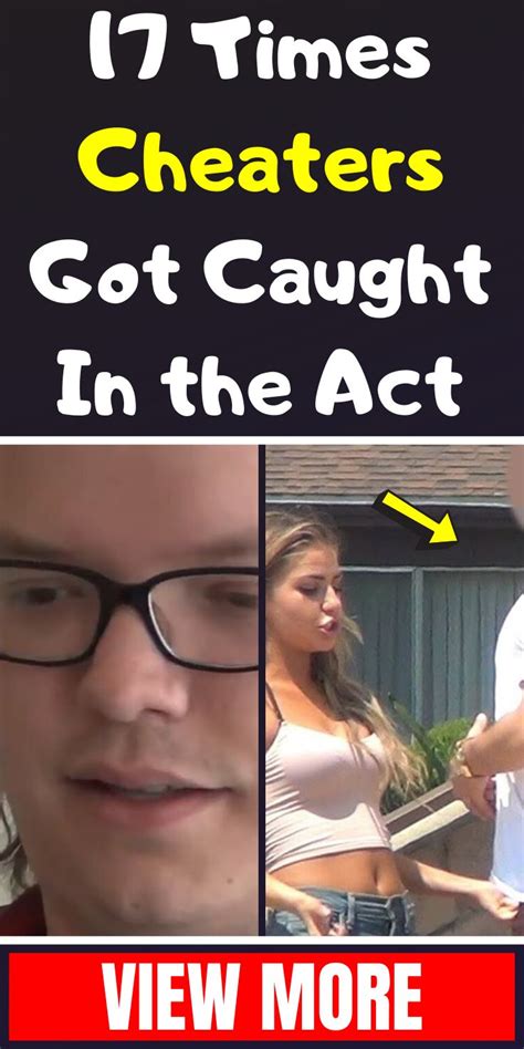 17 Times Cheaters Got Caught In The Act Liar Quotes Funny Catch