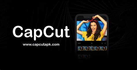 capcut app    video editor   mobile device