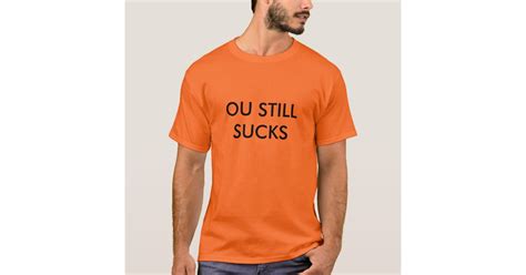 Ou Still Sucks T Shirt