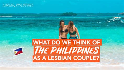 What Do We Think Of The Philippines As A Lesbian Couple Siargao