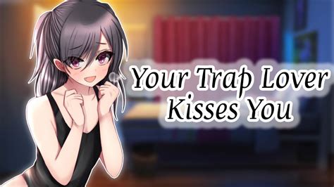 trap lover kisses  asmr audio role play youtube