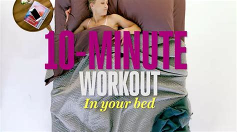 you can do this 10 minute workout in bed self