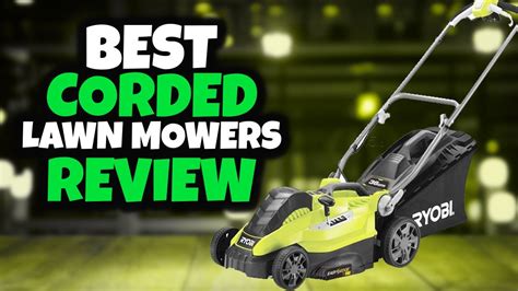 Top 5 Best Corded Lawn Mowers Review In 2022 Youtube