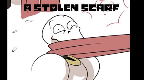 a stolen scarf papyton undertale comic dub youtube