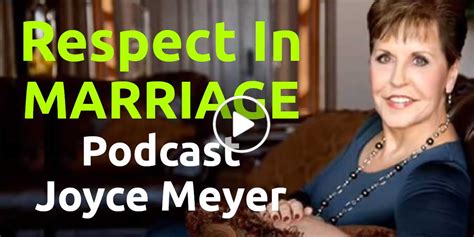 Joyce Meyer Respect In Marriage Podcast