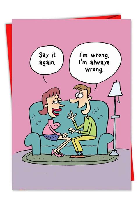 I Am Wrong Funny Valentines Day Greeting Card