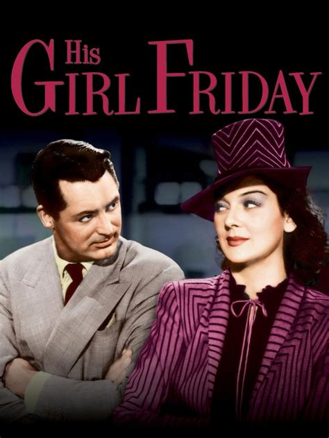 His Girl Friday Romantic Comedies To Watch Instantly On