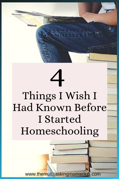 4 things i wish i had known before i started homeschooling