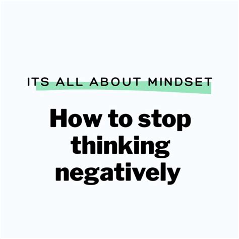 negative thinking how to stop negative thoughts positive thinking