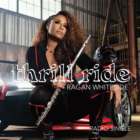 ragan whiteside thrill ride smooth jazz life