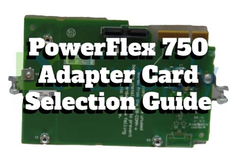powerflex  adapter card selection guide  supply tech support