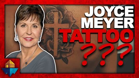Details More Than 62 Did Joyce Meyer Get A Tattoo Super Hot In Cdgdbentre
