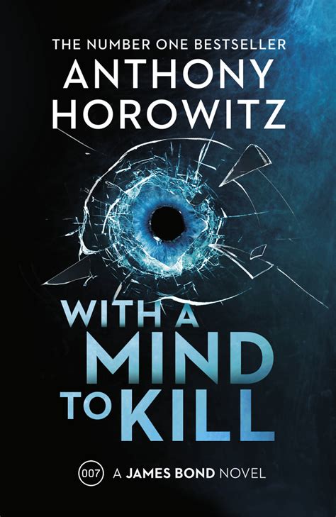 Recension With A Mind To Kill Av Anthony Horowitz 007 Roman