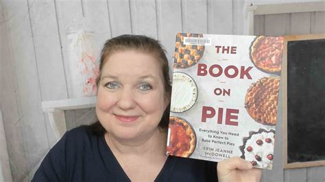Cookbook Preview The Book On Pie By Erin Jeanne Mcdowell Youtube