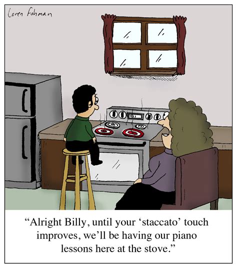cartoon alright billy until your staccato touch improves we ll be having our piano lessons