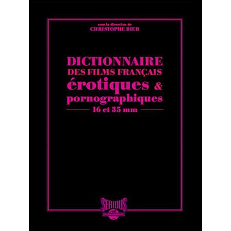 dictionnaire des films français pornographiques et érotiques [beaux