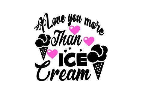 I Love You More Than Ice Cream Svg Graphic By Greenview · Creative Fabrica