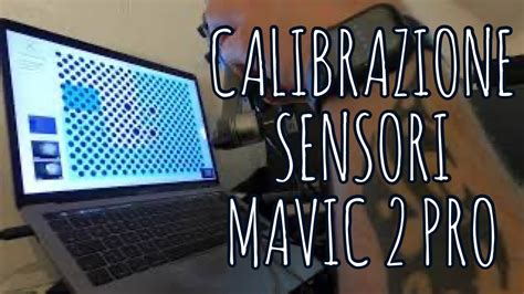 calibrazione sensori mavic  pro  youtube