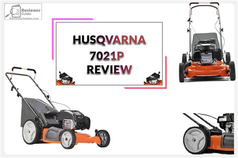 The Husqvarna 7021p Reviews Nov 2020 Reviewerguides