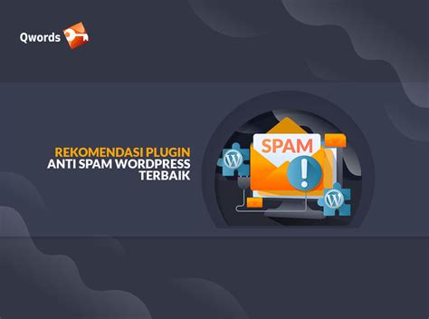 rekomendasi plugin anti spam wordpress terbaik qwords