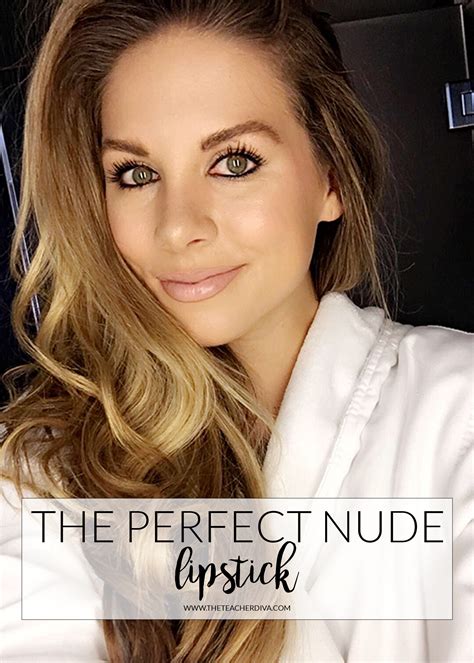 The Perfect Nude Lip The Teacher Diva A Dallas Fashion