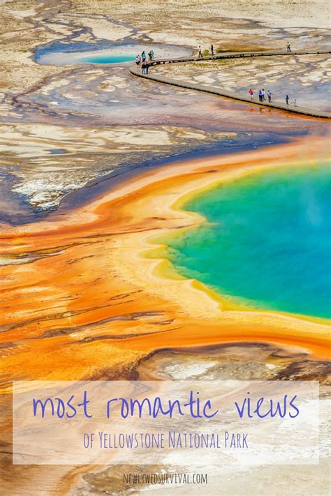 3 Of The Most Romantic Views In Yellowstone National Park