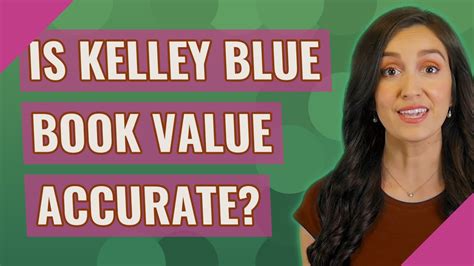kelley blue book  accurate youtube