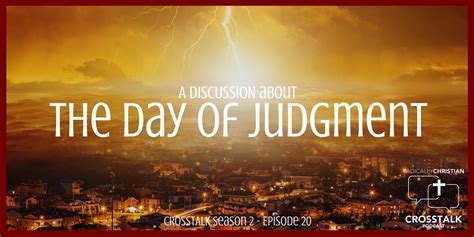 the day of judgment crosstalk s2e20 radically christian