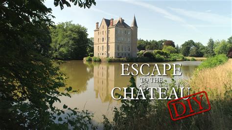 Escape To The Chateau